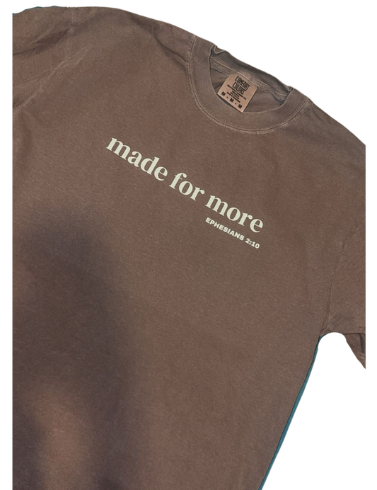 made for more tee